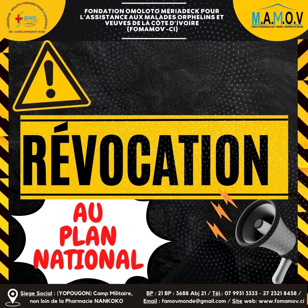 FOMAMOV DÉCISION Nº0222-PN-FOM-AMOV-12082432 PORTANT RÉVOCATION DE LA PRESIDENTE DU COMITE NATIONAL DE GESTION DES MAMOVIENS (CONAGEM)  La PRESIDENTE NATIONALE DE LA FOM-AMOV CI